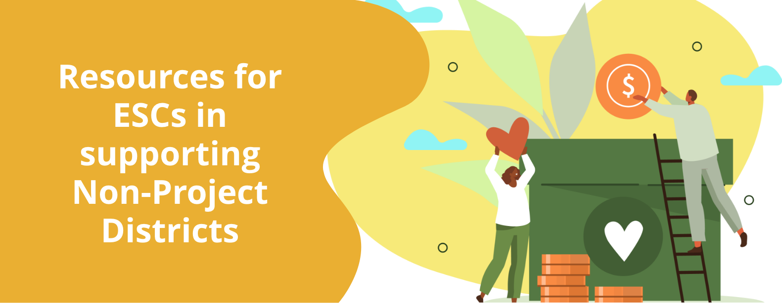 Resources for ESCs in supporting Non-Project Districts