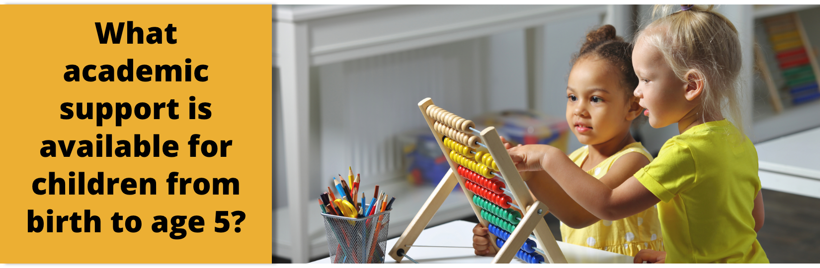 What academic support is available for children from birth to age 5?